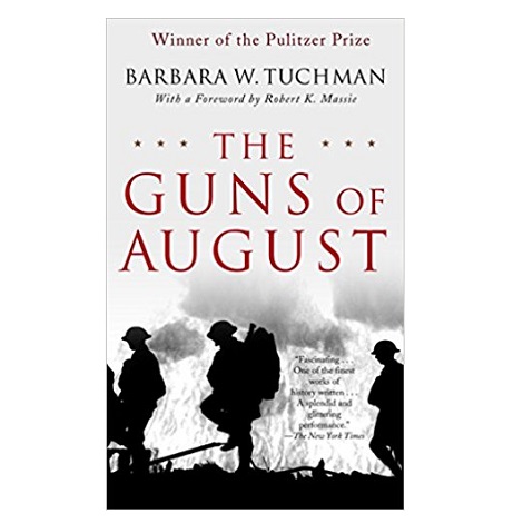 the guns of august by barbara w tuchman