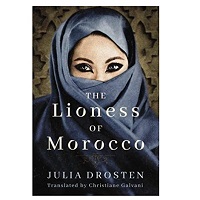 The Lioness of Morocco by Julia Drosten PDF Download