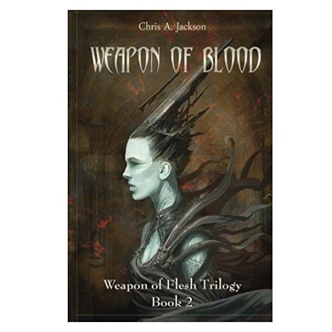 Weapon of Blood by Chris A Jackson PDF