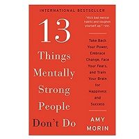 13 Things Mentally Strong People Don't Do by Amy Morin ePub