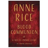 Blood Communion by Anne Rice PDF Download