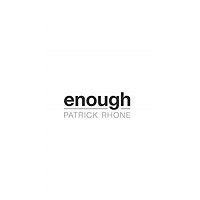 Enough by Patrick Rhone ePub