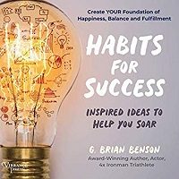 Habits for Success by G. Brian Benson ePub