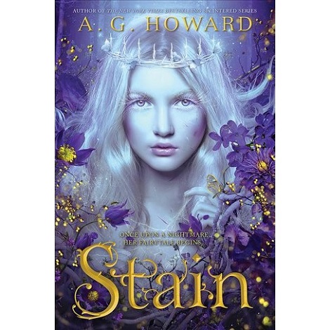 Stain by A.G. Howard PDF Free Download