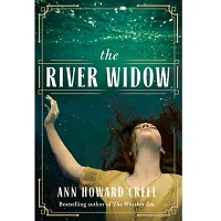 The River Widow by Ann Howard Creel PDF