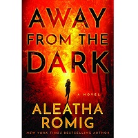 Away From the Dark by Aleatha Romig ePub