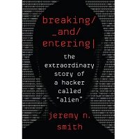 Breaking and Entering by Jeremy N. Smith PDF