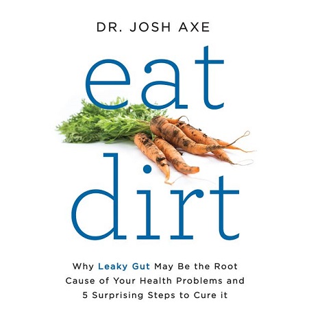 Eat Dirt by Josh Axe PDF Free Download