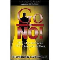 Go for No! Yes is the Destination, No is How You Get There by Richard Fenton ePub