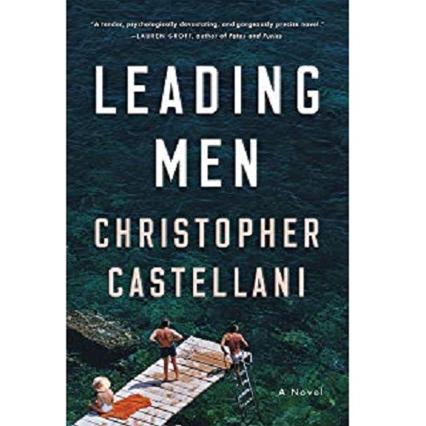 Leading Men by Christopher Castellani PDF Free Download