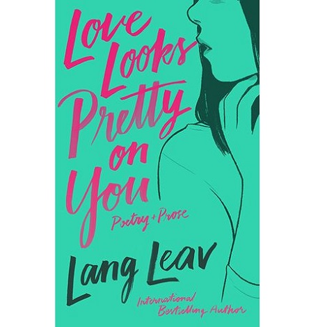 Love Looks Pretty on You by Lang Leav PDF Free Download