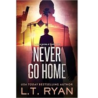 Never Go Home by L.T. Ryan PDF