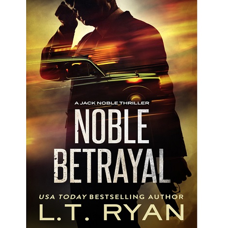 Noble Betrayal by L.T. Ryan PDF Free Download