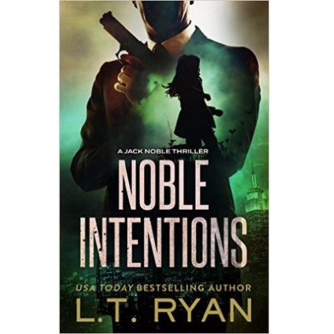 Noble Intentions by L.T. Ryan PDF Free Download