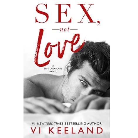 Sex, Not Love by ViKeeland ePub Free Download