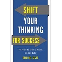 Shift Your Thinking for Success by Dean Del Sesto ePub