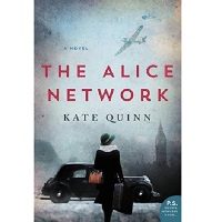 The Alice Network by Kate Quinn PDF