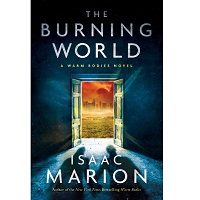 The Burning World by Isaac Marion ePub