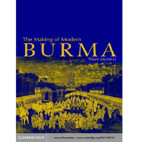 The Making of Modern Burma by Myint-U ePub Free Download