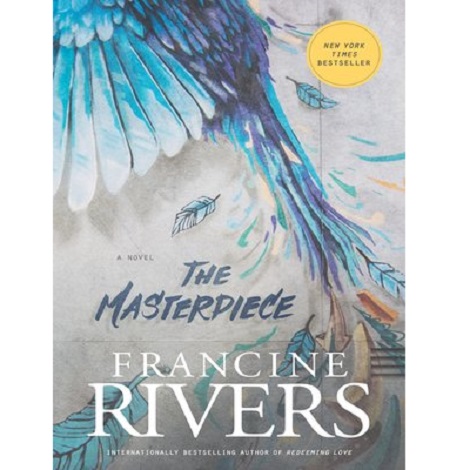 The Masterpiece by Francine Rivers ePub Free Download