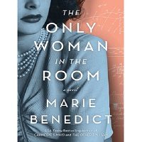 The Only Woman in the Room by Marie Benedict PDF