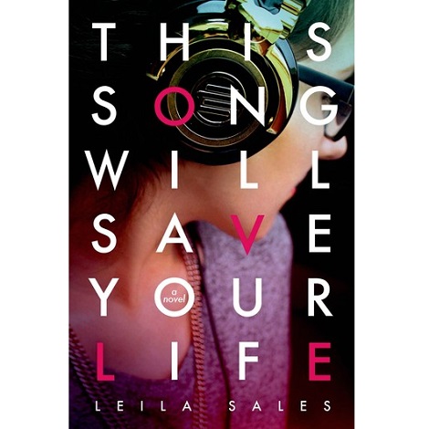 This Song Will Save Your Life by Leila Sales ePub Free Download