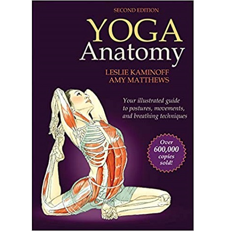 Yoga Anatomy by Leslie Kaminoff ePub Free Download