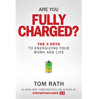 Are You Fully Charged by Tom Rath PDF