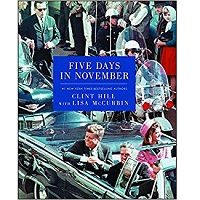 Download Five Days in November by Clint Hill PDF
