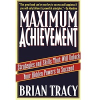 Download Maximum Achievement by Brian Tracy PDF