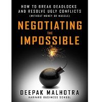 Download Negotiating the Impossible by Deepak Malhotra PDF