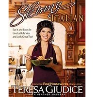 Download Skinny Italian by Teresa Giudice PDF
