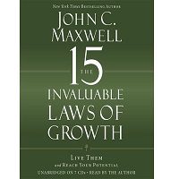 Download The 15 Invaluable Laws of Growth by John C. Maxwell PDF Free