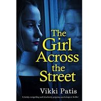 Download The Girl Across the Street by Vikki Patis PDF