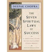 Download The Seven Spiritual Laws of Success by Deepak Chopra PDF