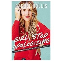 Girl, Stop Apologizing by Rachel Hollis PDF