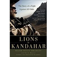 Lions of Kandahar by Rusty Bradley PDF