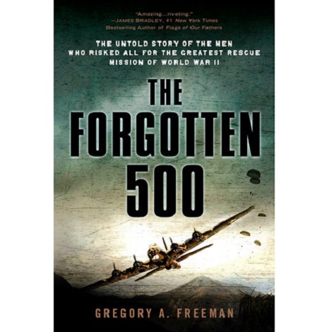 The Forgotten 500 by Gregory A. Freeman PDF Free Download