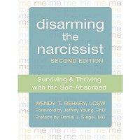 Disarming the Narcissist by Wendy T. Behary PDF