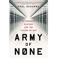 Download Army of None by Paul Scharre PDF