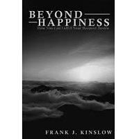 Download Beyond Happiness by Dr. Frank J. Kinslow PDF