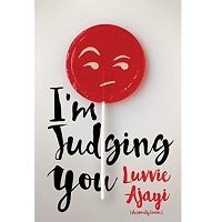 Download I'm Judging You by Luvvie Ajayi PDF