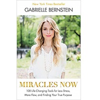 Download Miracles Now by Gabrielle Bernstein PDF