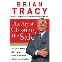 Download The Art of Closing the Sale by Brian Tracy PDF