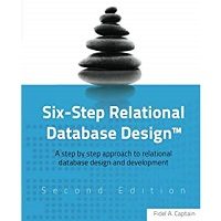 Six-Step Relational Database Design by Fidel A Captain PDF