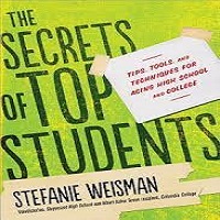 The Secrets of Top Students by Stefanie Weisman