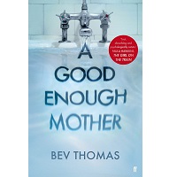 A Good Enough Mother by Bev Thomas PDF