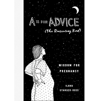 A Is for Advice by Ilana Stanger-Ross PDF