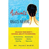 Activate Your Vagus Nerve by Navaz Habib PDF