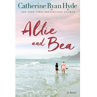 Allie and Bea by Catherine Ryan Hyde PDF